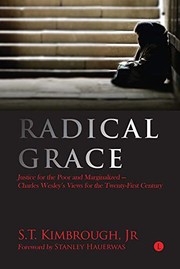 Cover of: Radical Grace: Justice for the Poor and Marginalized - Charles Wesley's Views for the Twenty-First Century