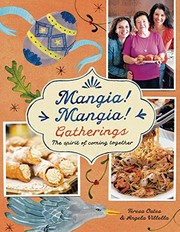 Cover of: Mangia! Mangia! Gatherings: The Spirit of Coming Together