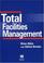 Cover of: Total Facilities Management