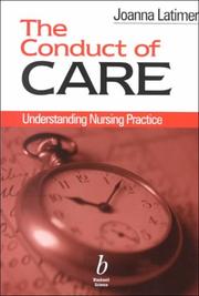 The conduct of care : understanding nursing practice