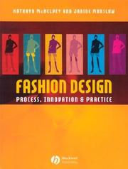 Fashion design by Kathryn McKelvey, Janine Munslow