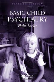 Basic child psychiatry by Barker, Philip