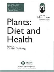 Plants : diet and health : the report of a British Nutrition Foundation Task Force