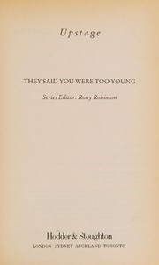 Cover of: They Said You Were Too Young (Upstage)