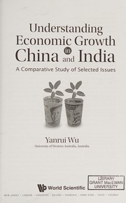 Cover of: Understanding economic growth in China and India: a comparative study of selected issues