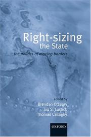 Right-sizing the state : the politics of moving borders