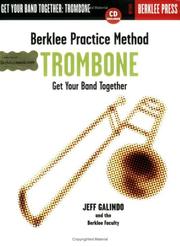 Cover of: Berklee Practice Method: Trombone | Jeff Galindo