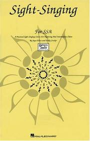 Cover of: Sight-Singing for Ssa: A Practical Sight-Singing Course for Beginning and Intermediate Choirs : Singer's Edition