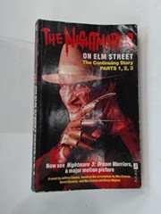 Cover of: The Nightmares on Elm Street Parts 1, 2, 3: The Continuing Story - A Novel
