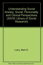 Cover of: Understanding social anxiety: social, personality and clinical perspectives