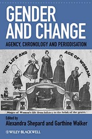 Cover of: Gender and change: agency, chronology, and periodisation