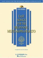 Cover of: Easy Songs for the Beginning Mezzo-Soprano/Alto (Easy Songs for Beginning Singers)