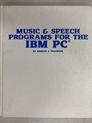 Cover of: Music & speech programs for the IBM PC