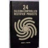 Cover of: 24 silicon-controlled rectifier projects