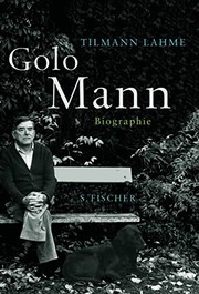 Golo Mann by Tilmann Lahme