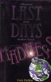 Cover of: Last Days Madness: Obsession of the Modern Church