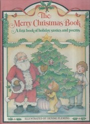 Cover of: The merry Christmas book: a first book of holiday stories and poems