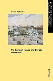 The German Hansa and Bergen 1100-1600 by Arnved Nedkvitne