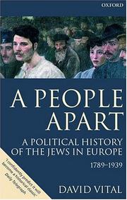 Cover of: A People Apart: A Political History of the Jews in Europe 1789-1939 (Oxford History of Modern Europe)