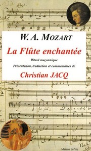 Die Zauberflöte by Wolfgang Amadeus Mozart