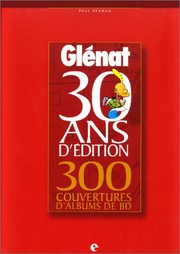 Cover of: Glénat, 30 ans d'édition, 300 couvertures d'albums de BD