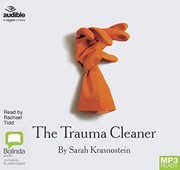 The trauma cleaner by Sarah Krasnostein
