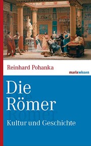 Cover of: Die Römer: Kultur und Geschichte