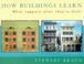 Cover of: How buildings learn