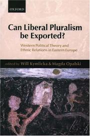 Can liberal pluralism be exported? : Western political theory and ethnic relations in Eastern Europe