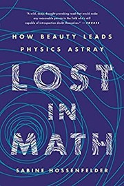 Cover of: Lost in Math: How Beauty Leads Physics Astray