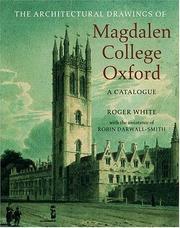 The architectural drawings of Magdalen College, Oxford : a catalogue