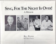 Cover of: Sing, for the night is over!: A memoir