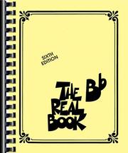 Cover of: The Real Book (B Flat, Sixth edition) by Hal Leonard Corp.