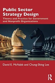 Cover of: Public Sector Strategy Design: Theory and Practice for Government and Nonprofit Organizations