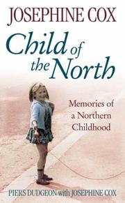 Child of the North : memories of a northern childhood