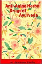 Cover of: Anti-aging herbal drugs of Ayurveda