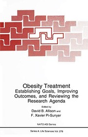 Cover of: Obesity Treatment:: Establishing Goals, Improving Outcomes and Reviewing the Research Agenda (Nato Science Series: A:)