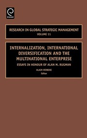 Internalization, international diversification and the multinational enterprise by Alain Verbeke