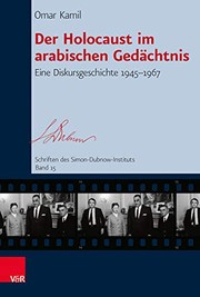 Cover of: Der Holocaust im arabischen Gedächtnis: eine Diskursgeschichte 1945-1967