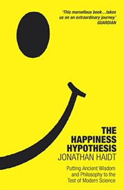 Cover of: Happiness Hypothesis: Ten Ways to Find Happiness and Meaning in Life