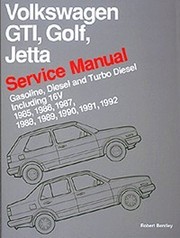 Cover of: Volkswagen GTI, Golf, and Jetta: service manual, 1985, 1986, 1987, 1988, 1989, 1990 : gasoline, diesel, and turbo diesel, including 16V.