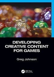 Cover of: Developing Creative Content for Games