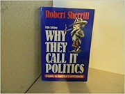 Cover of: Why They Call It Politics by Robert Sherrill, James D. Barber