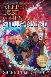Stellarlune (Keeper of the Lost Cities #9) by Shannon Messenger
