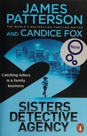 Cover of: 2 Sisters Detective Agency by James Patterson, Candice Fox