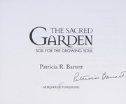 Cover of: The sacred garden: soil for the growing soul