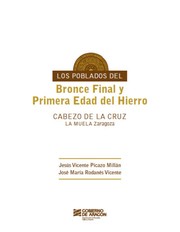 Los poblados del Bronce final y primera Edad del Hierro by Jesús Vicente Picazo Millán