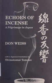 Echoes of incense by Don Weiss