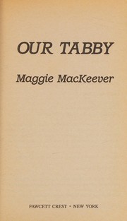 Our Tabby by Maggie MacKeever