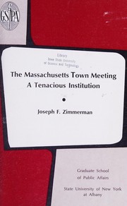 The Massachusetts town meeting by Joseph Francis Zimmerman
